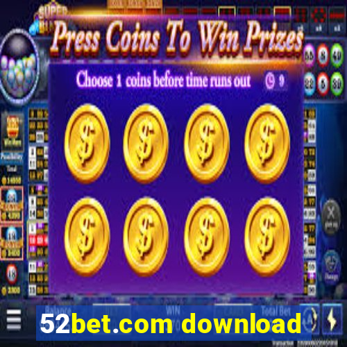 52bet.com download